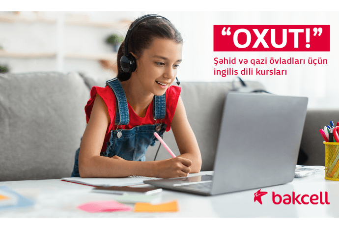 Bakcell qazi və şəhid övladları üçün kurslar - TƏŞKİL EDİB