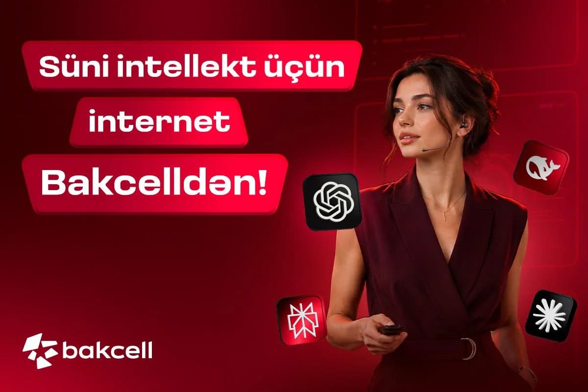 Süni intellekt üçün internet "Bakcell"dən